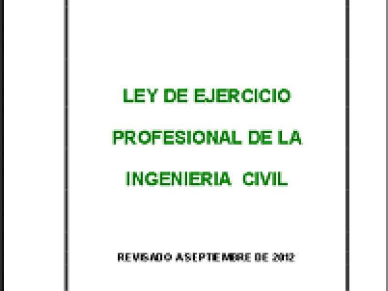 Ley del Ejercicio Profesional de la IngenierÃ­a Civil